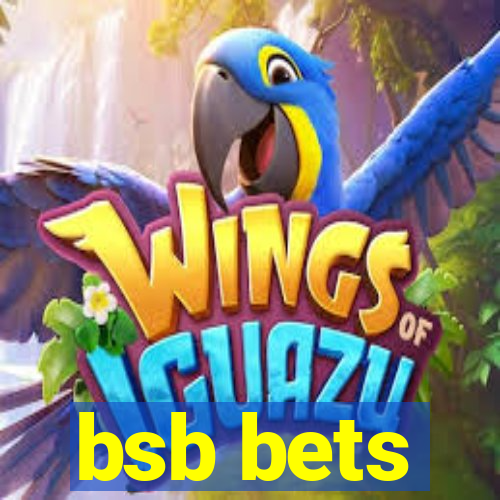 bsb bets